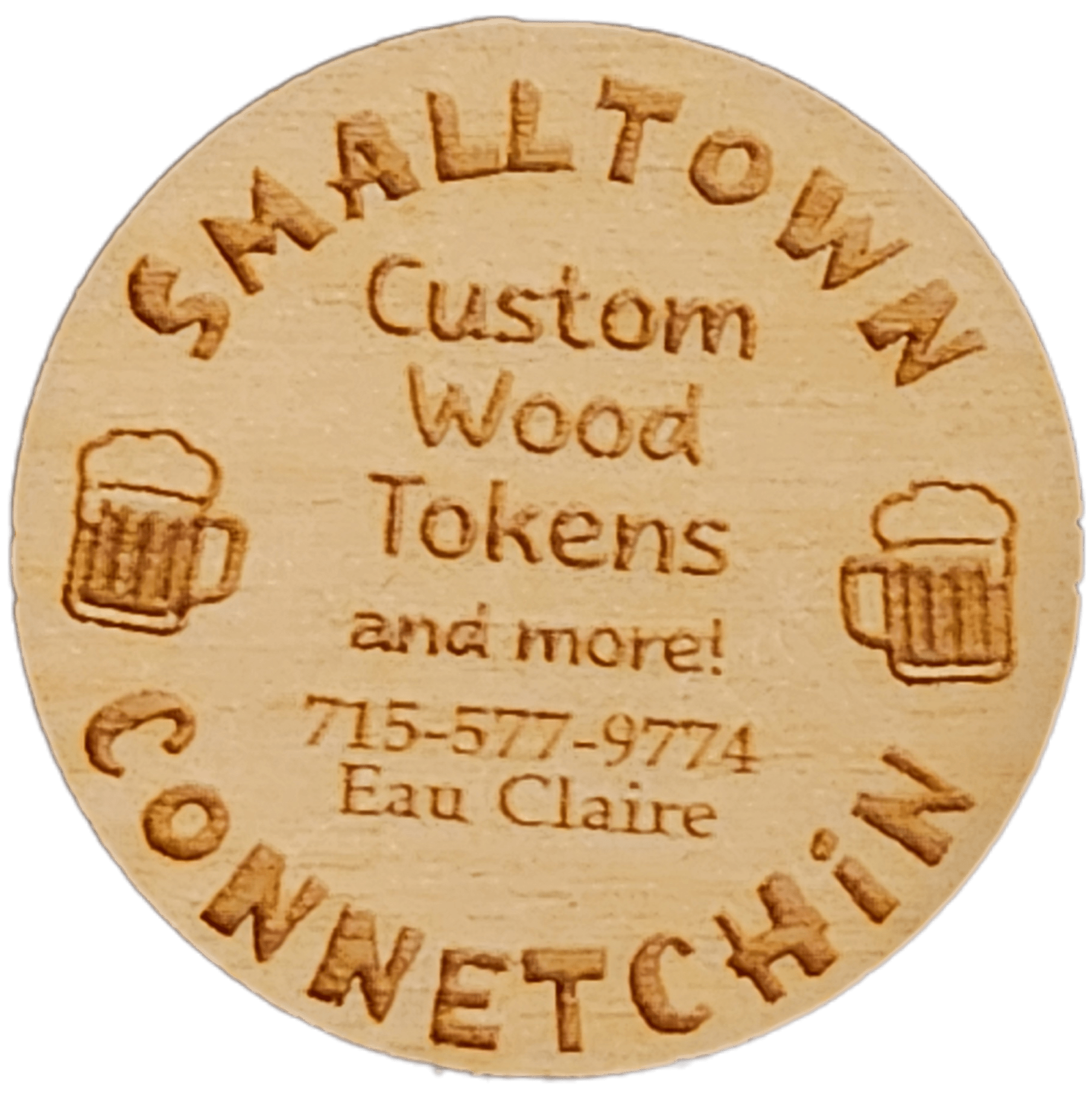 Custom Wood Tokens (2 sided) – Personalized Drink Tokens, Game Pieces, and Promotional Coins - Smalltown Connetchin